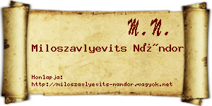 Miloszavlyevits Nándor névjegykártya
